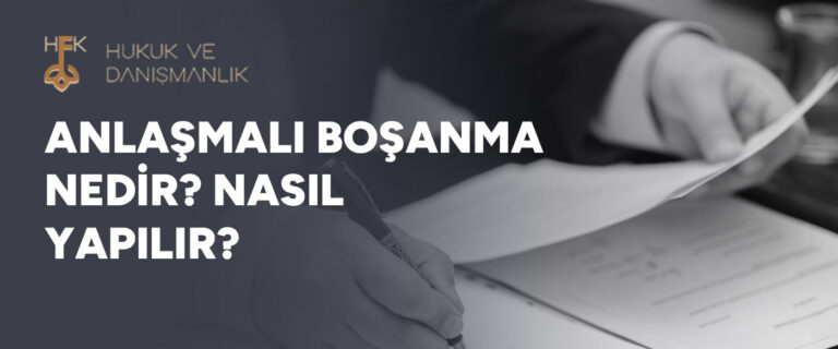 Anlaşmalı Boşanma Nedir? Nasıl Yapılır?